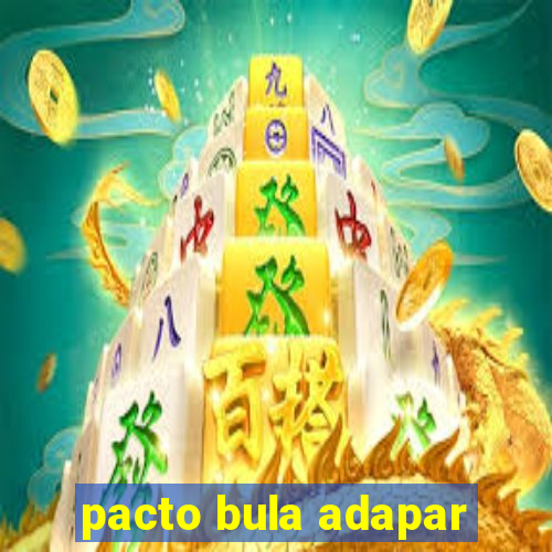 pacto bula adapar